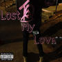 Lost My Love