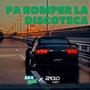 Pa Romper La Discoteca (Turreo Edit) (feat. AKG Remix) [Explicit]