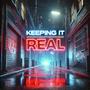 Keeping It Real (feat. Lu Chang) [Explicit]