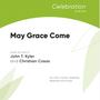 May Grace Come (feat. John T. Kyler & Christian Cosas)