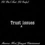 Trust & Issues (feat. Lil Soulja)