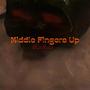 MIDDLE FINGERS UP (Explicit)