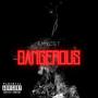 Dangerous (Explicit)