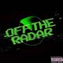 Off The Radar (Explicit)