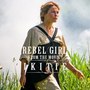 Rebel Girl (From the Movie Ikitie)