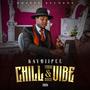 CHILL & VIBE (Explicit)