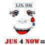 Jus 4 Now (Explicit)