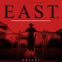 East (Deluxe Edition) [Explicit]