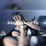 Palabra de fe (Explicit)
