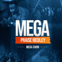 Mega Praise Medley (Live)