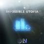 Impossible Utopia (Explicit)