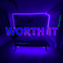 Worth It (Explicit)