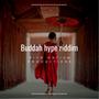 Buddah Hype Riddim