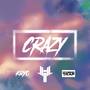 CRAZY (Explicit)