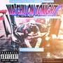 Wa'Chu On Tonight (Explicit)