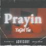 Prayin (Explicit)