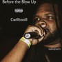 Before the Blow Up (Explicit)