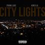 City Lights (feat. King A.B.) [Explicit]