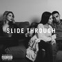 Slide Through (Explicit)