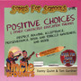 Songs For Schools: Positive Choices