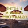 Tuttu ‘u munnu a Porto Kaleo