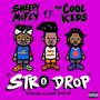 STR8 DROP (feat. The Cool Kids) [Explicit]