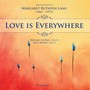 Lang, M.R.: Songs, Vol. 1 (Love Is Everywhere) [D. George, L. Mauro]