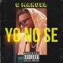 Yo No Se (Explicit)