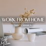 Work from Home | Jazz Classics