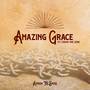 Amazing Grace (My Chains Are Gone)