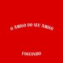 O Amigo do Seu Amigo (Explicit)