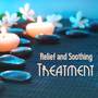 Relief And Soothing Treatment: Pure Positive Energy, Meditation, Spa Music