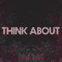 Think About (Explicit)