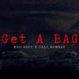 Get A BAG (feat. RedSoul) [Explicit]