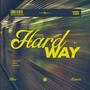 Hard Way (Explicit)