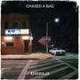 Chased a Bag (Explicit)