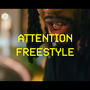 Attention Freestyle (Explicit)