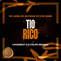 Tio Rico (Explicit)