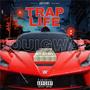 Trap life (Explicit)