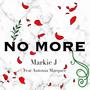 No More (feat. Antonia Marquee) [Explicit]