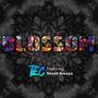 Blossom (feat. David Amaya) [Explicit]