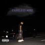 careless mind (Explicit)