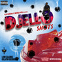 Djello Shots (Explicit)