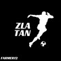 Zlatan (Explicit)