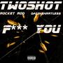 **** u (feat. Rocket rod & Day2heartless) [Explicit]