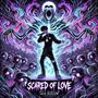 Scared of Love (Jack Version) [Explicit]