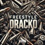 DRACKO (Freestyle) [Explicit]