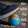 Wer rettet die Welt (Explicit)