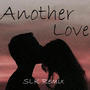 Another love - SLK Remix