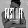 Fast life